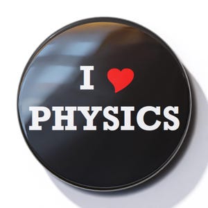 I Love Physics (Heart) - Pin Button Badge