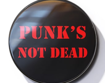 Punk's Not Dead - Pin Button Badge
