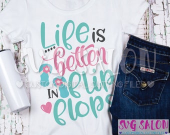 Life Is Better In Flip Flops Summer Nautical Seashell Cut File svg eps dxf jpeg png Cricut Design Space Silhouette Studio Cameo Sublimation