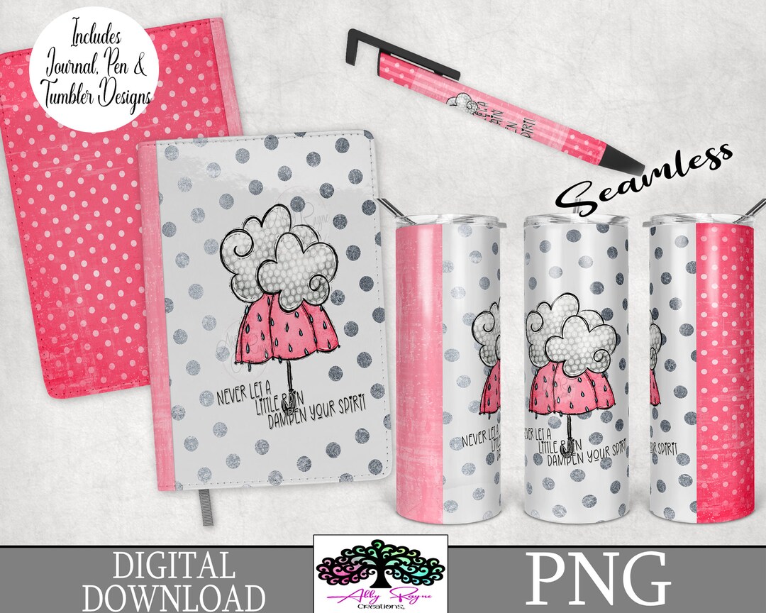 Never Let a Little Rain Dampen Your Spirit Notebook Journal Tumbler and