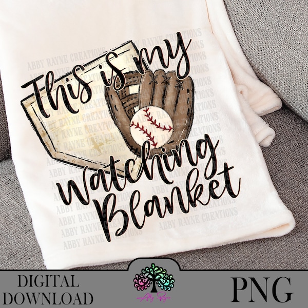 This is my BASEBALL Watching Blanket PNG for Sublimation Digital Download, Cozy Blanket png