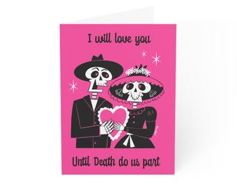 Catrina Love; Printed Valentine's Day Cards, Until Death Do Us Part, Day of the Dead Greeting Card, Gift for boyfriend, girlfriend, wife