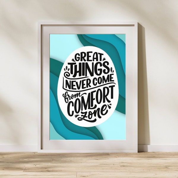 Great Things Never Come From The Comfort Zone Art Print, Inspiring Classroom Decor, Motivational Home Decor