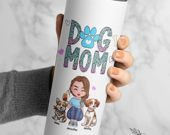 Dog Mom Gift, Personalized Skinny Tumbler With Lid and Straw, Insulated Tumbler for Dog Lover, Custom Cup for Her