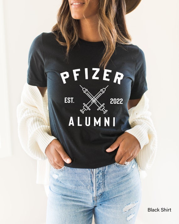 Vaccinated Shirtpfizer Alumni 