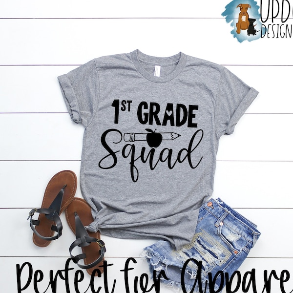 First Grade Squad SVG, 1st Grade Squad Svg First Grade Teacher Svg Teacher Shirt Cut File Back to School Svg Teacher Team Svg Commercial Use