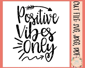 Download Free Svg Positive Mind Positive Vibes File For Cricut ...