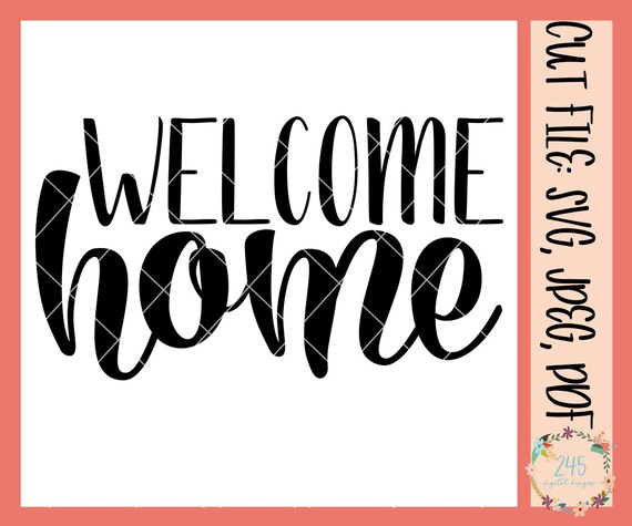 Free Free 298 Welcome Home Sign Svg SVG PNG EPS DXF File