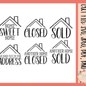 Home Sold Realtor SVG File, Real Estate Svg House Sold Svg House Shape Svg Cutting File Digital Download Cricut Cut File Silhouette JPEG Png