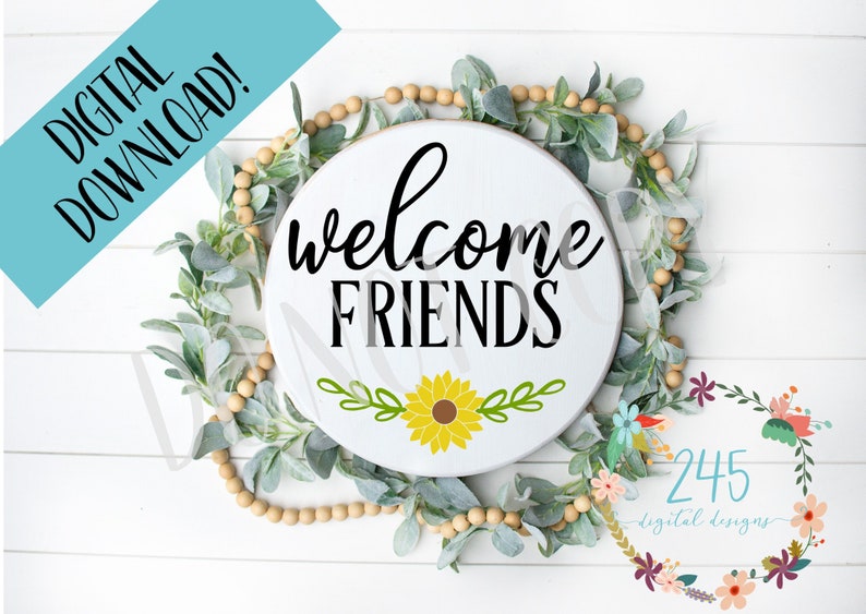 Download Welcome Friends SVG Welcome Sunflower Svg Welcome Digital ...