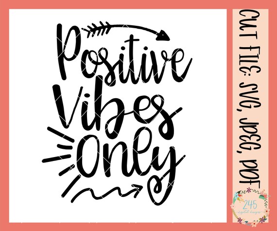 positive vibes only