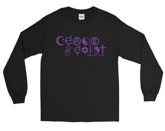 Cease 2 Exist Long Sleeve Shirt
