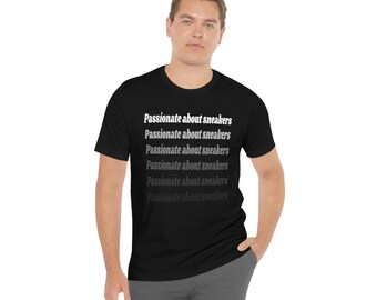 Passionate About Sneakers Cotton T-Shirt | Black and White