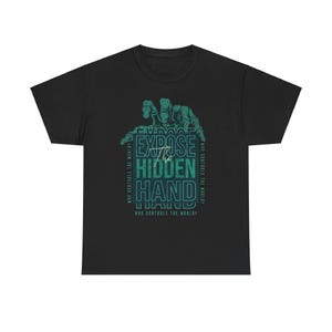 Expose the Hidden Hand Unisex Heavy Cotton Tee