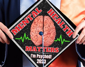 Graduation Cap Topper Label/ MENTAL HEALTH MATTERS/ Psychology