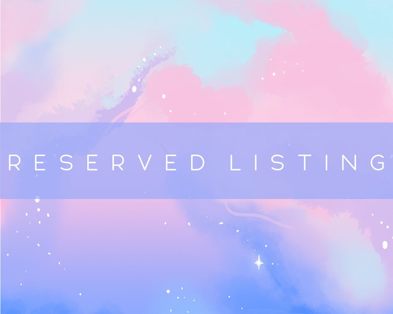 Reserved listing for Charlie