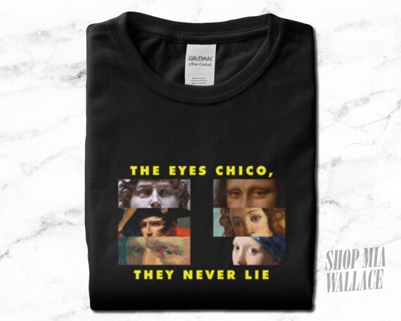 the eyes chico they never lie sweatshirt