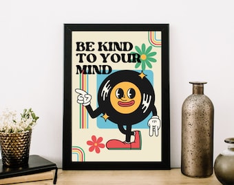 Be Kind To Your Mind