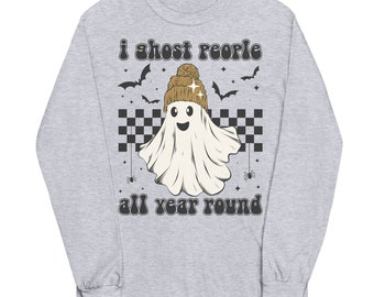 Ghost People All Year Round Unisex Long Sleeve Shirt