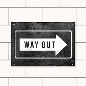 Street sign// exit sign // way out// wall art // distressed sign // framed picture// arrow art
