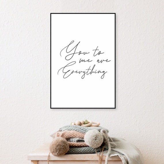 . E V E R Y T H I N G .