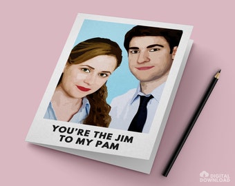 The Office Jim Halpert Pam Beesly Card / "You're the Jim to my Pam" / Instant PDF Digital Download for Easy Printing