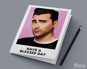 David Card / "Have a Blessed Day" /  Instant PDF Digital Download for Easy Printing