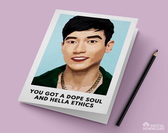 The Good Place Jason Mendoza Card / "You Got a Dope Soul and Hella Ethics" / Instant PDF Digital Download for Easy Printing