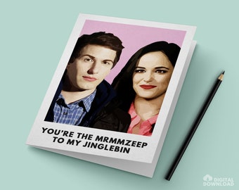 Brooklyn Nine Nine Jake Peralta Amy Santiago Card / "You're the Mrmmzeep to My Jinglebin" / Instant PDF Digital Download for Easy Printing