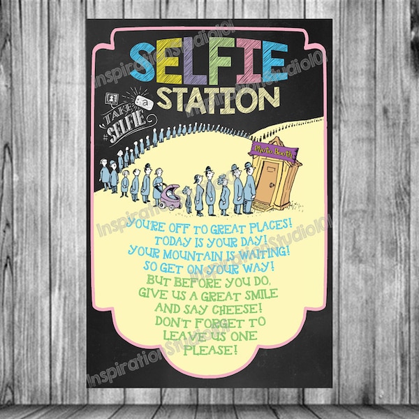 Selfie Station Sign ~ Oh The Places You'll Go Birthday - Chalkboard Poster Sign Banner Board Party Decoration Backdrop Printable Photo Sign