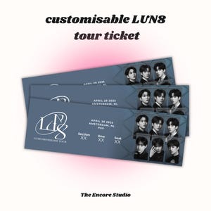 May include: A blue and white ticket for the LUN8 SHOWCASE TOUR in Amsterdam, Netherlands on April 29, 2025. The ticket has a section, row, and seat number. The ticket also has a logo for the tour and a picture of the band members.