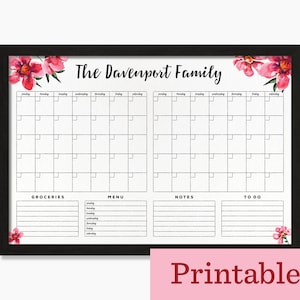May include: Printable family calendar with floral accents. The calendar has sections for groceries, menu, notes, and to do. The title of the calendar is "The Davenport Family".