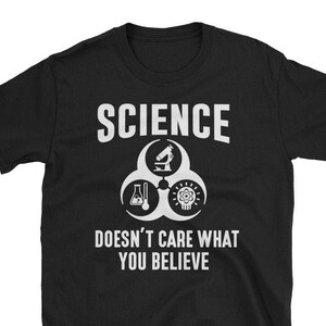Unisex T-Shirt Science ne se soucie pas ce que vous croyez athée Chemise pour hommes