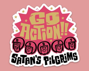 Satan's Pilgrims "Go Action!!" Die-Cut Sticker