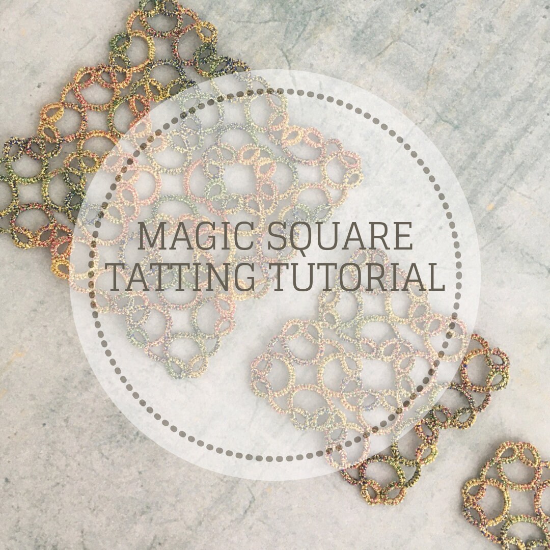 Tatting Tutorial Magic Square, Tatting Shuttle Pattern With Step by