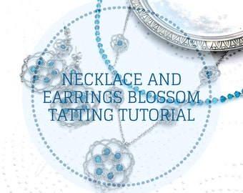 Blossom jewelry set tatting shuttle tutorial, pattern for earrings and necklace