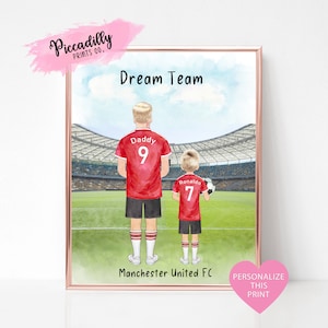 Personalised Football Print - Father&#39;s Day Birthday Gift - Mancester UTD Fans Gift - Family Portrait - Daddy and me - Unique Christmas Gift