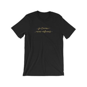 Koszulka New Orleans - Je T'aime New Orleans, NOLA T-shirt - Unisex