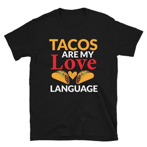 Tacos Are My Love Language Short-Sleeve Unisex T-Shirt