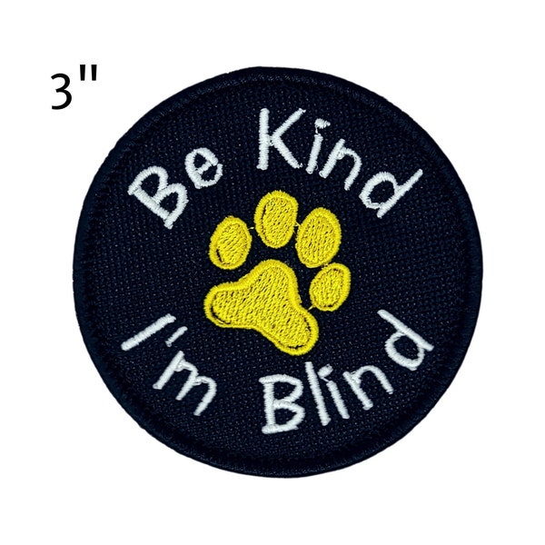 3-Inch Round Patch with "Be Kind - I'm Blind" Text and Filled Paw Symbol | Patch for Dogs with Restrictions | Blind Dog Patch