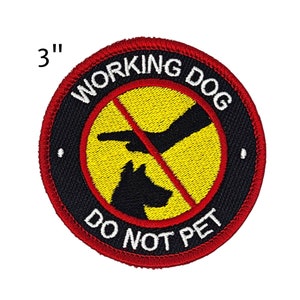 3-Inch Round Dog Patch: "WORKING DOG - Do Not Pet" Text | Embroidered Patch for Working Dogs | Patch for Dog Vest | Dog Harness Patch