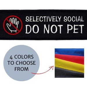 Personalized Patch with "SELECTIVELY SOCIAL - Do Not Pet" Text and Hand Sign| Rectangle Patch for Dogs | Embroidered 2"x6" Working Dog Patch
