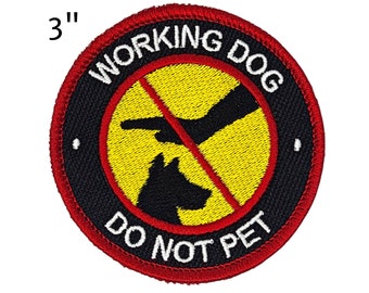 3-Inch Round Dog Patch: "WORKING DOG - Do Not Pet" Text | Embroidered Patch for Working Dogs | Patch for Dog Vest | Dog Harness Patch