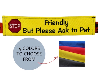 Embroidered Dog leash Wrap: "Friendly - But Please Ask to Pet" Text and Stop Sign | Dog Leash Sleeve