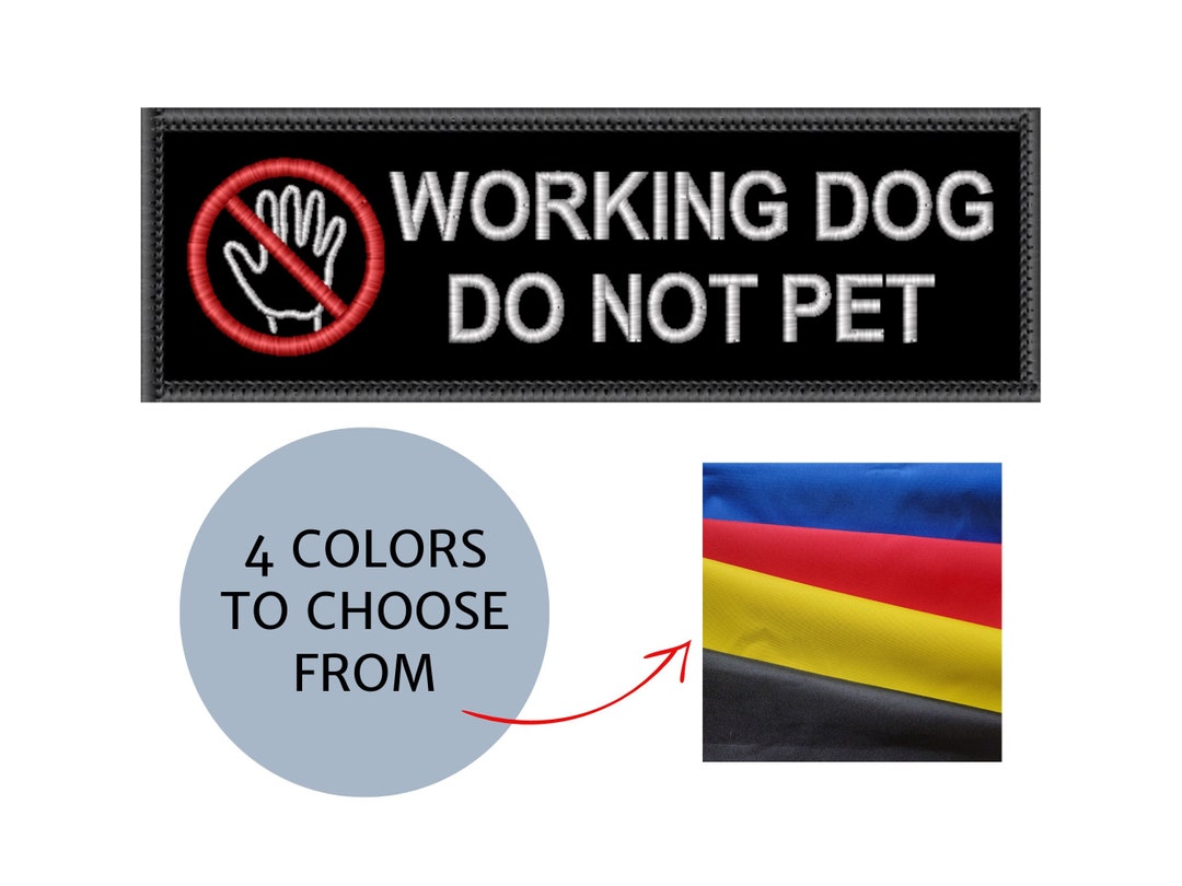 Embroidered 2x6 Patch for Working Dogs With don't Touch Sign and