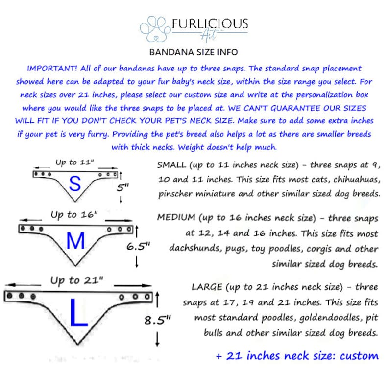 May include: Bandana size guide with three sizes: Small (up to 11 inches neck), Medium (up to 16 inches neck), and Large (up to 21 inches neck). Each size has snap placement options. Custom sizes available for necks over 21 inches.