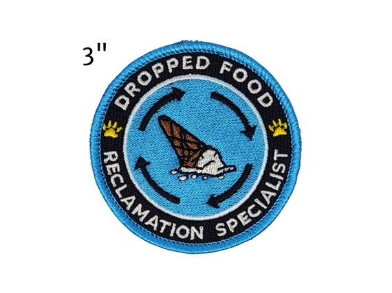 3-inch Round Patch dropped Food Reclamation Specialist Funny Patch