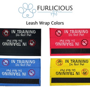 Embroidered Dog Leash Wrap: IN TRAINING Do Not Pet A Leash Sleeve for Working Dogs image 3