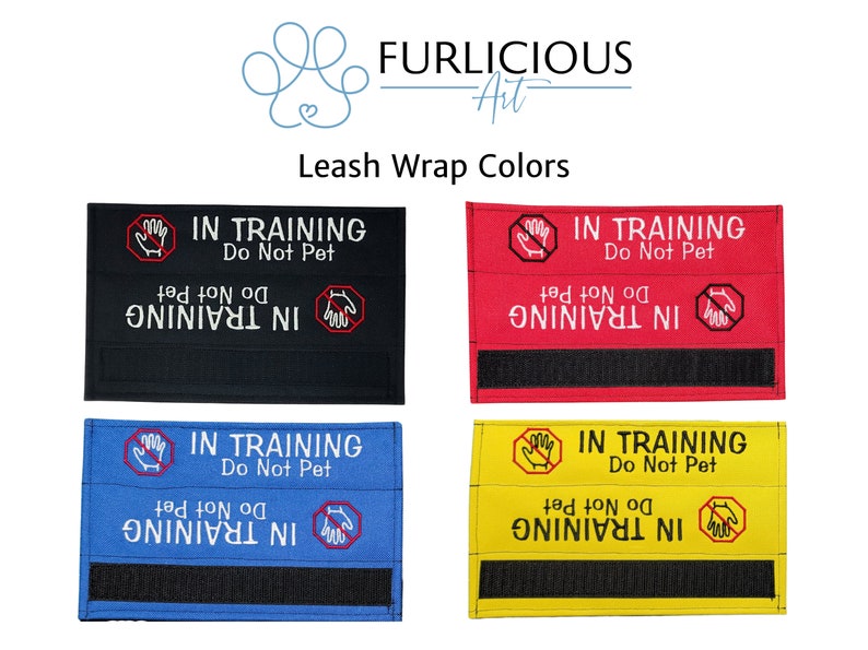 Embroidered Dog Leash Wrap: IN TRAINING Do Not Pet A Leash Sleeve for Working Dogs image 3