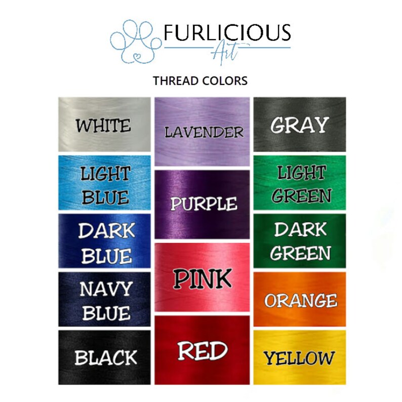 May include: Image showcasing a color chart of thread options. The chart displays various thread colors, including white, lavender, gray, light blue, purple, light green, dark blue, pink, dark green, navy blue, red, orange, black, and yellow. The text "Furlocious Art" and "Thread Colors" are also visible.